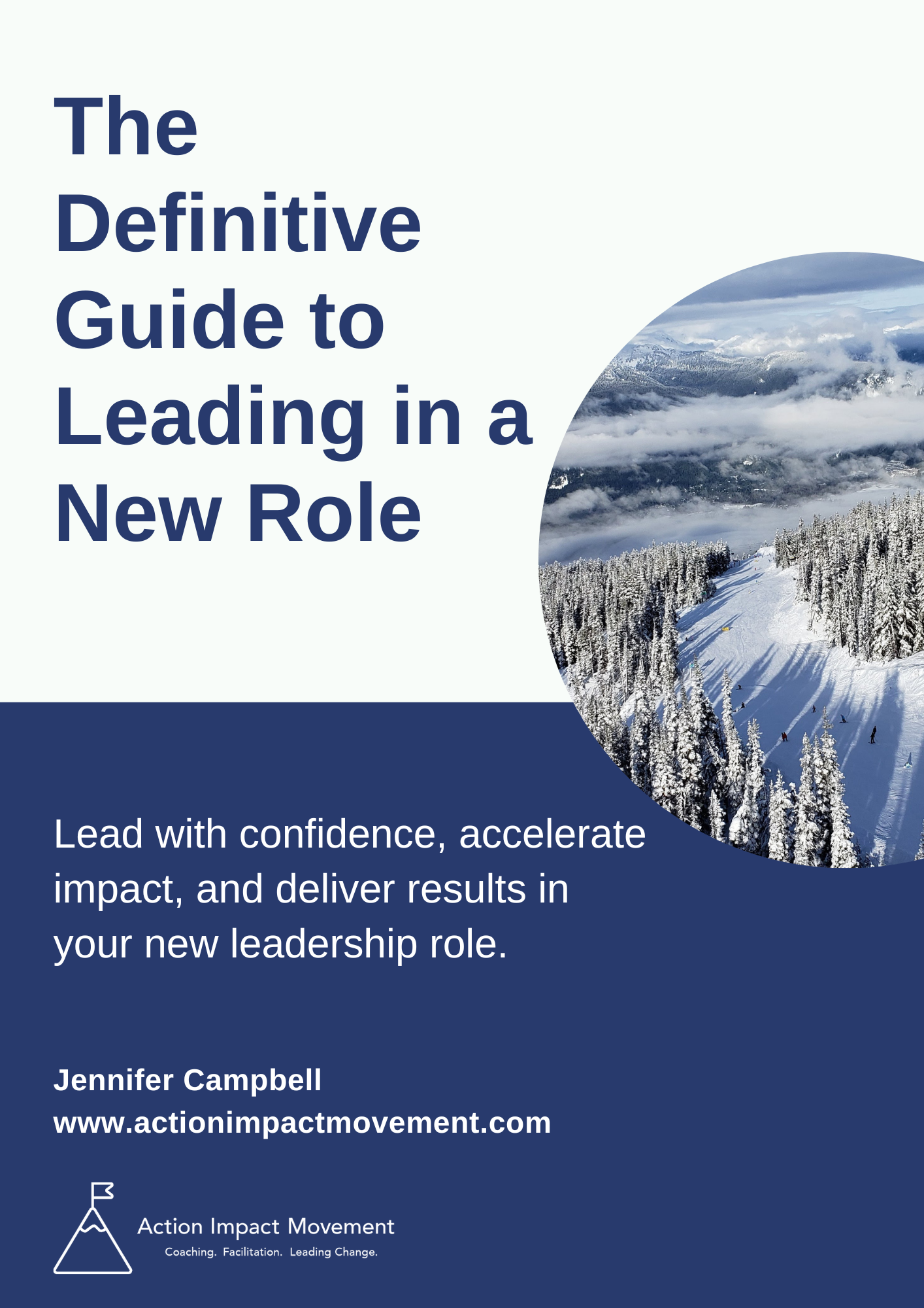 The Definitive Guide to Leading in a New Role